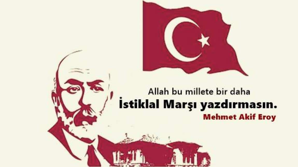 İstiklal Marşımız'ın Kabulü ve Mehmet Akif Ersoy'u Anma Programı